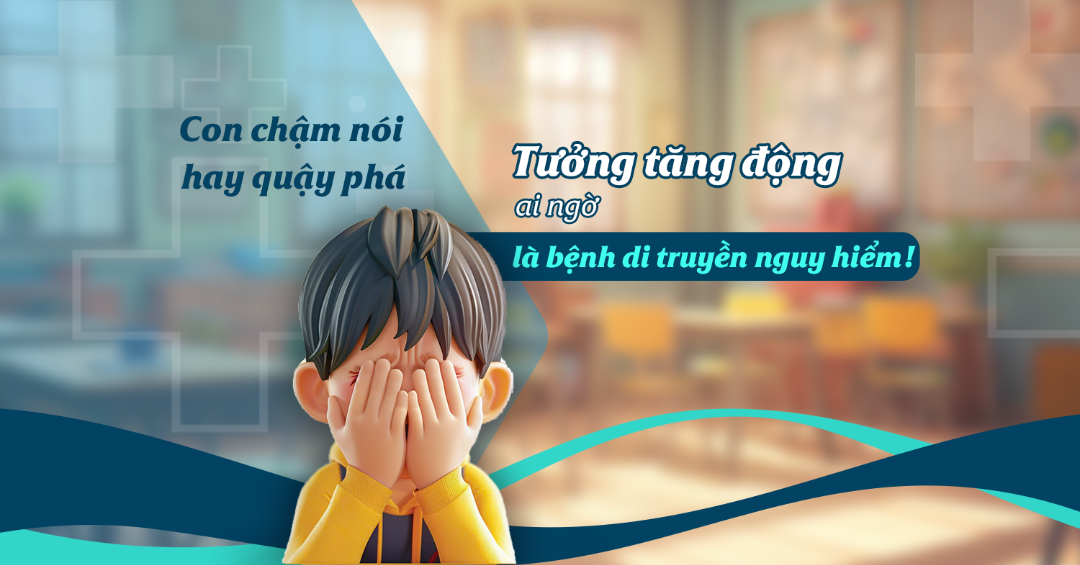 Thăm Khám Trẻ Chậm Nói, Tăng Động, Tự Kỷ